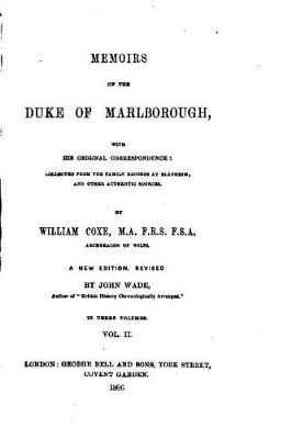 Book cover for Memoirs of the Duke of Marlborough, With His Original Correspondence - Vol. II