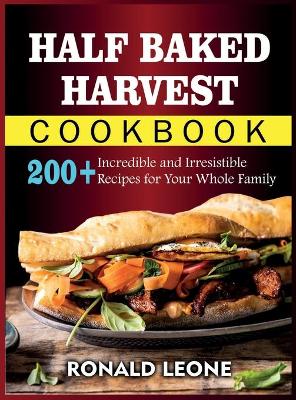 Cover of Half Baked Harvest Cookbook