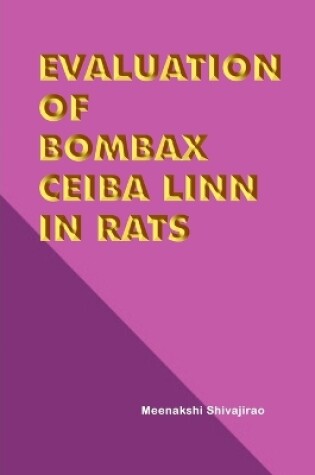 Cover of Evaluation of Bombax Ceiba Linn in Rats