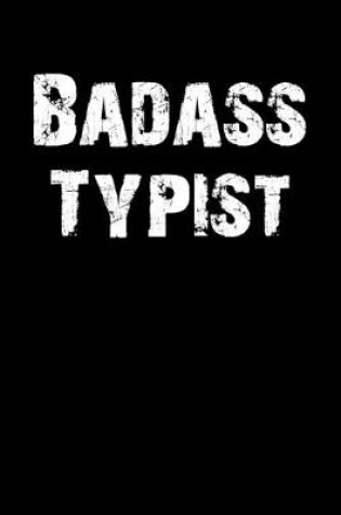 Cover of Badass Typist