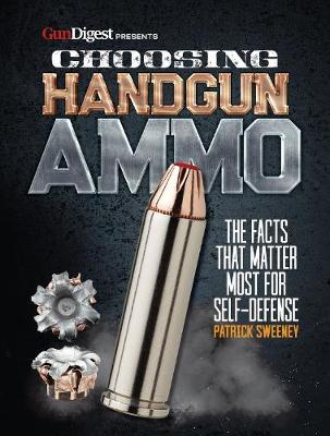 Book cover for Choosing Handgun Ammo - The Facts that Matter Most for Self-Defense