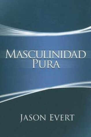 Cover of Masculinidad Pura