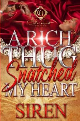 Cover of A Rich Thug Snatched My Heart