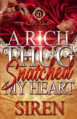 Book cover for A Rich Thug Snatched My Heart