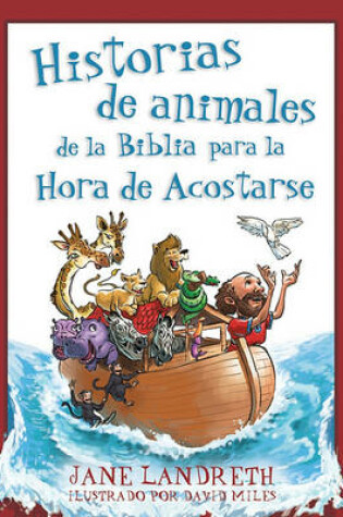 Cover of Historias de Animales de la Biblia Para la Hora de Acostarse