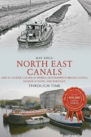 Cover of North East Canals Through Time