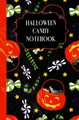 Cover of Halloween Candy Notebook