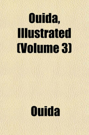 Cover of Ouida, Illustrated (Volume 3)