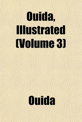 Book cover for Ouida, Illustrated (Volume 3)