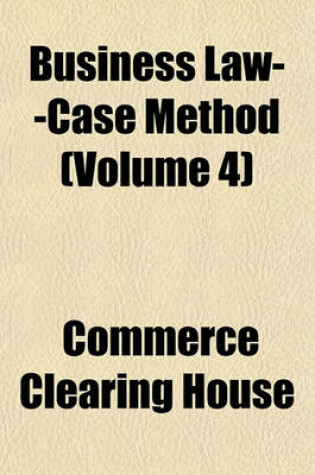 Cover of Business Law--Case Method (Volume 4)