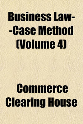 Book cover for Business Law--Case Method (Volume 4)