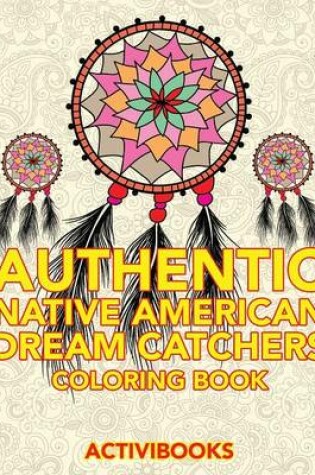 Cover of Authentic Native American Dream Catchers Coloring Book