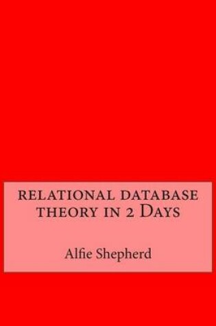 Cover of Relational Database Theory in 2 Days