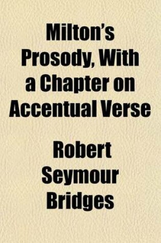 Cover of Milton's Prosody, with a Chapter on Accentual Verse