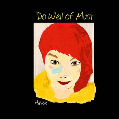 Book cover for Do Well of Must