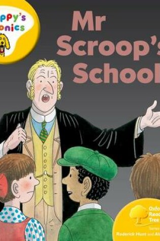 Cover of Oxford Reading Tree: Stage 5: More Floppy's Phonics: Mr Scroop's School