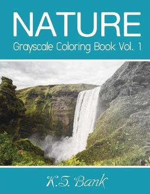 Book cover for Nature Grayscale Coloring Book Vol. 1