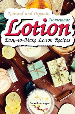 Book cover for Natural and Organic Homemade Lotion