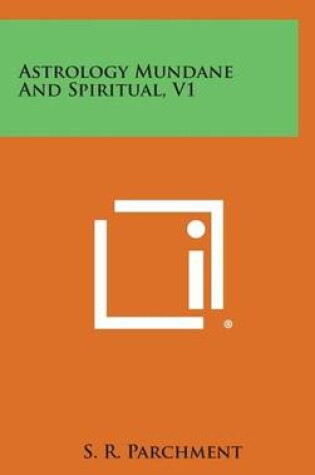 Cover of Astrology Mundane and Spiritual, V1