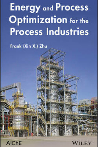 Cover of Energy and Process Optimization for the Process Industries