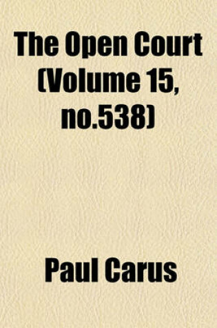 Cover of The Open Court (Volume 15, No.538)