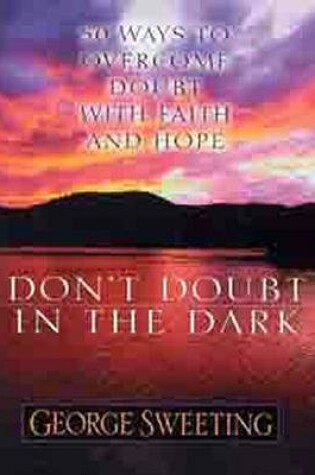 Cover of Don't Doubt in the Dark