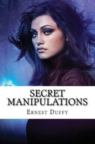 Cover of Secret Manipulations