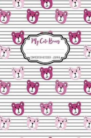 Cover of My Cute Bears Composition Notebook - Journal