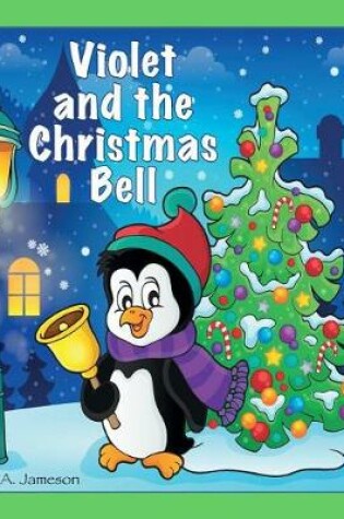 Cover of Violet and the Christmas Bell (Personalized Books for Children)