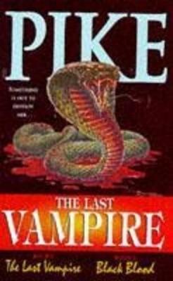 Book cover for Last Vampire: Volume 1: Last Vampire & Black Blood