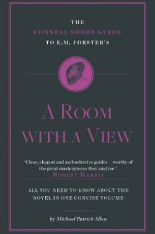 Cover of The Connell Short Guide To E.M. Forster's A Room with a View