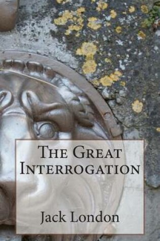 Cover of The Great Interrogation