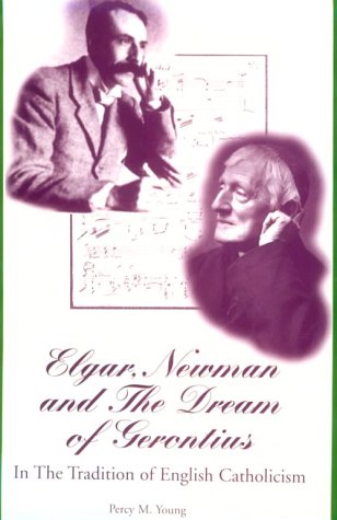 Book cover for Elgar, Newman and the "Dream of Gerontius"