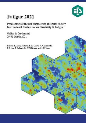 Book cover for Fatigue 2021 Proceedings of the 8th Engineering Integrity Society International Conference on Durability & Fatigue