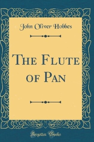 Cover of The Flute of Pan (Classic Reprint)