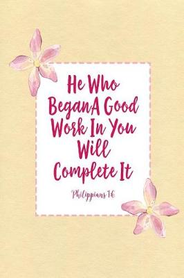 Book cover for He Who Began a Good Work in You Will Complete It