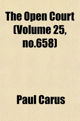Book cover for The Open Court (Volume 25, No.658)