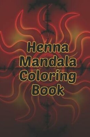Cover of Henna Mandala Coloring Book