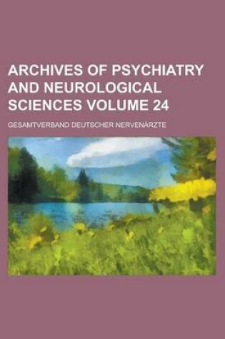 Cover of Archives of Psychiatry and Neurological Sciences Volume 24