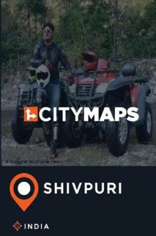 Cover of City Maps Shivpuri India