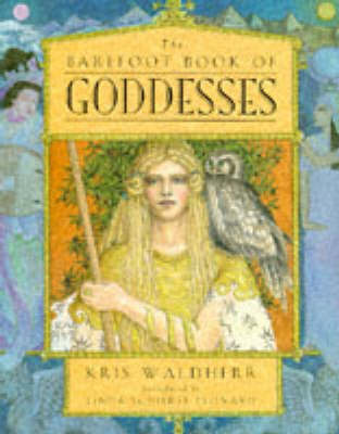 Book cover for The Barefoot Book of Goddesses