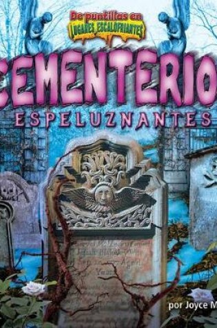 Cover of Cementerios Espeluznantes (Chilling Cemeteries)