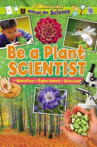 Cover of Be a Plant Scientist