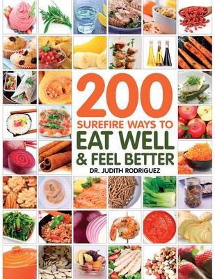 Book cover for 200 Surefire Ways to Eat Well and Feel Better
