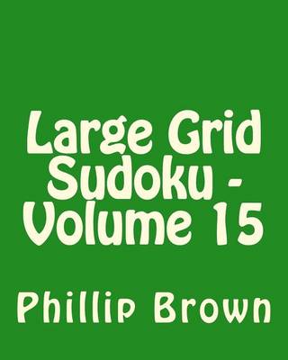 Book cover for Large Grid Sudoku - Volume 15