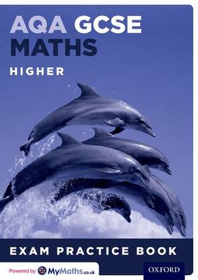 Book cover for AQA GCSE Maths Higher Exam Practice Book