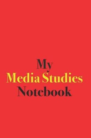 Cover of My Media Studies Notebook
