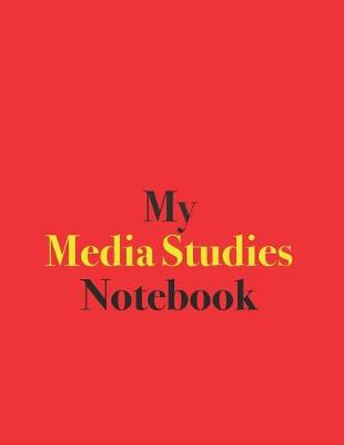 Book cover for My Media Studies Notebook