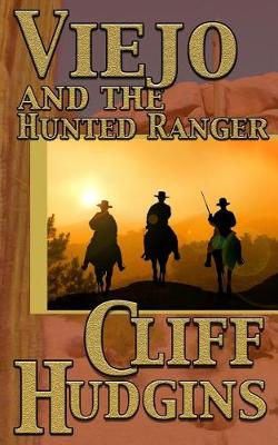 Book cover for Viejo and the Hunted Ranger