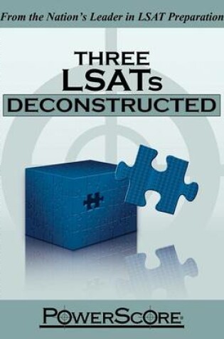 Cover of Three LSATs Deconstructed